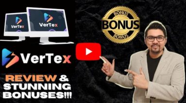 VerTex Review ⚡💻🚦⚡ Use “Pre-Made” Videos to Drive Floods of FREE Buyer Traffic ⚡💻🚦⚡ +XL Bonuses💰💲💸