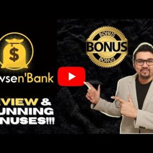 Browsen'Bank Review⚡📲🏦⚡World’s 1st System That PAYS $374.32/Hr To Surf Web⚡📲🏦⚡+XL Traffic Bonuses💸💰💲