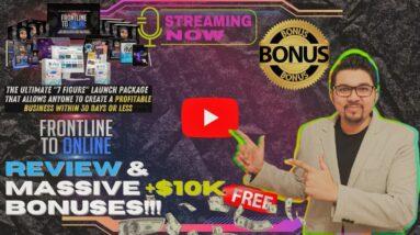 FRONTLINE TO ONLINE Review⚡📲💻The Ultimate 7 Figure Launch Package💻📲⚡Get FREE +350 Bonuses💲💰💸