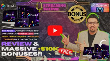 PixaAi Review⚡💻📲Discover The Power Of Adobe Firefly Tech In PixaAi📲💻⚡Get FREE +350 Bonuses💲💰💸