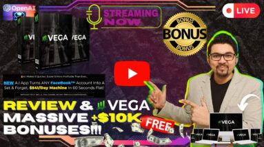 VEGA Review⚡💻[LIVE] AI-Powered Facebook Traffic, Leads & Sales Getting App📲⚡FREE Bonuses💲💰💸