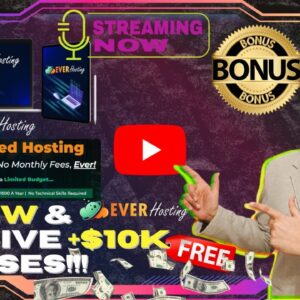 EVER Hosting Review⚡💻📲[LIVE] Host Unlimited Websites and Domains Forever📲💻⚡FREE Bonuses💲💰💸