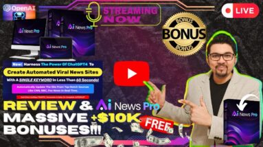 Ai News Pro Review⚡💻[LIVE] Create ChatGPT4 Automated Viral News Sites📲⚡FREE Bonuses💲💰💸