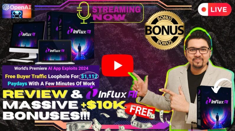 Influx AI Review⚡💻[LIVE] Access Free Leads & Buyer Traffic In Any Niche📲⚡FREE 10K Bonuses💲💰💸