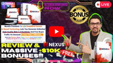 NexusAi Review⚡💻[LIVE] 50-in-1 Powerful Free Buyer Traffic Generation Platform📲⚡FREE 10K Bonuses💲💰💸