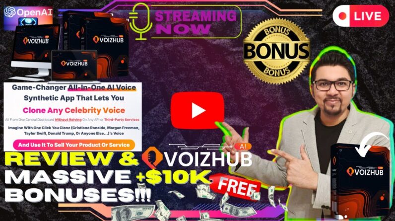 VoizHubAi Review⚡💻[LIVE]World’s First AI-Powered All-In-One Voice Synthetic App📲⚡FREE 10K Bonuses💲💰💸