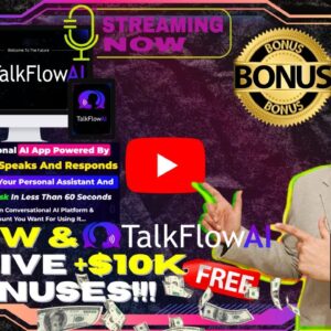 TalkFlowAI Review⚡📲💻[LIVE] Conversational AI That Feels Human!💻📲⚡FREE AI Bonuses💲💰💸