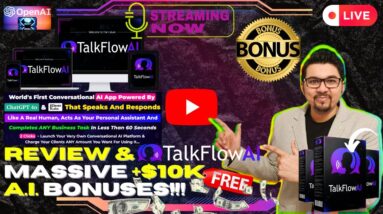 TalkFlowAI Review⚡📲💻[LIVE] Conversational AI That Feels Human!💻📲⚡FREE AI Bonuses💲💰💸