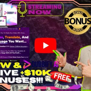 DubbifyAI Review⚡📲💻[LIVE] Translate, Clone & Dub Any Video To Any Language!💻📲⚡FREE AI Bonuses💲💰💸